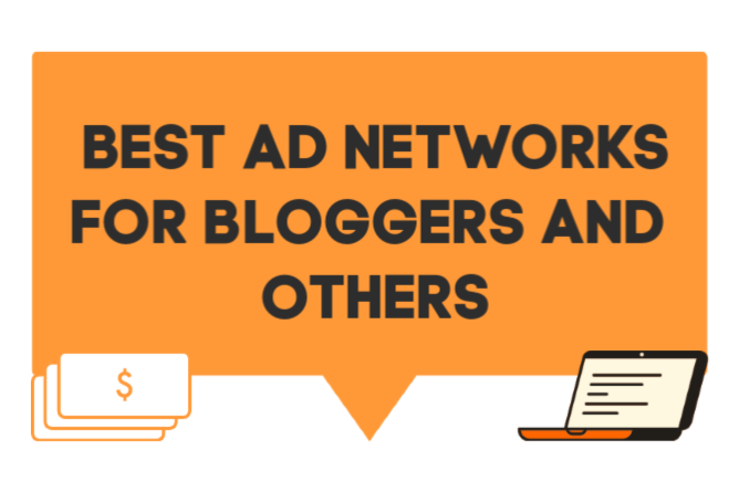 Best Ad Networks for Bloggers and Others